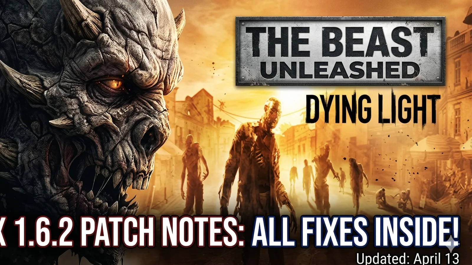 Dying Light: The Beast Hotfix 1.6.2 Patch Notes – All Fixes and Changes (April 13)