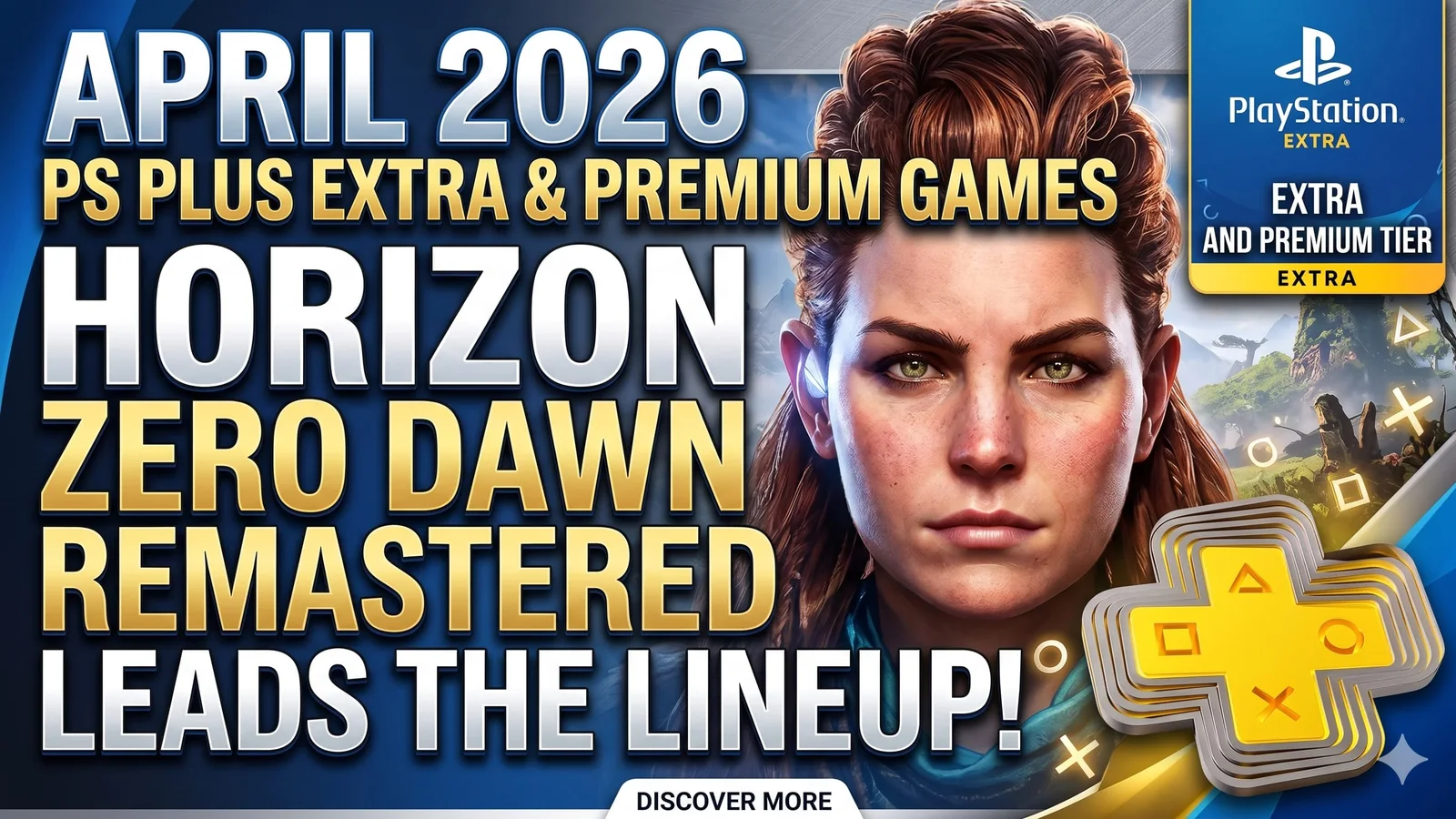 PS Plus Extra & Premium April 2026 Games: Horizon Zero Dawn Remastered Leads the Lineup