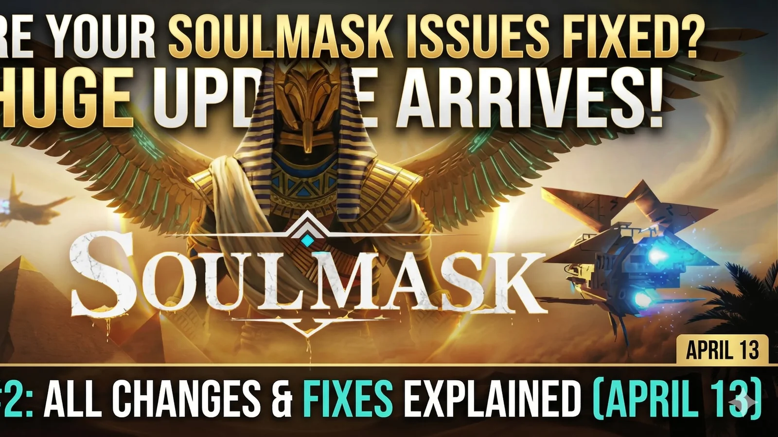 Soulmask 1.0 Update Patch #2 – All Fixes and Changes (April 13)