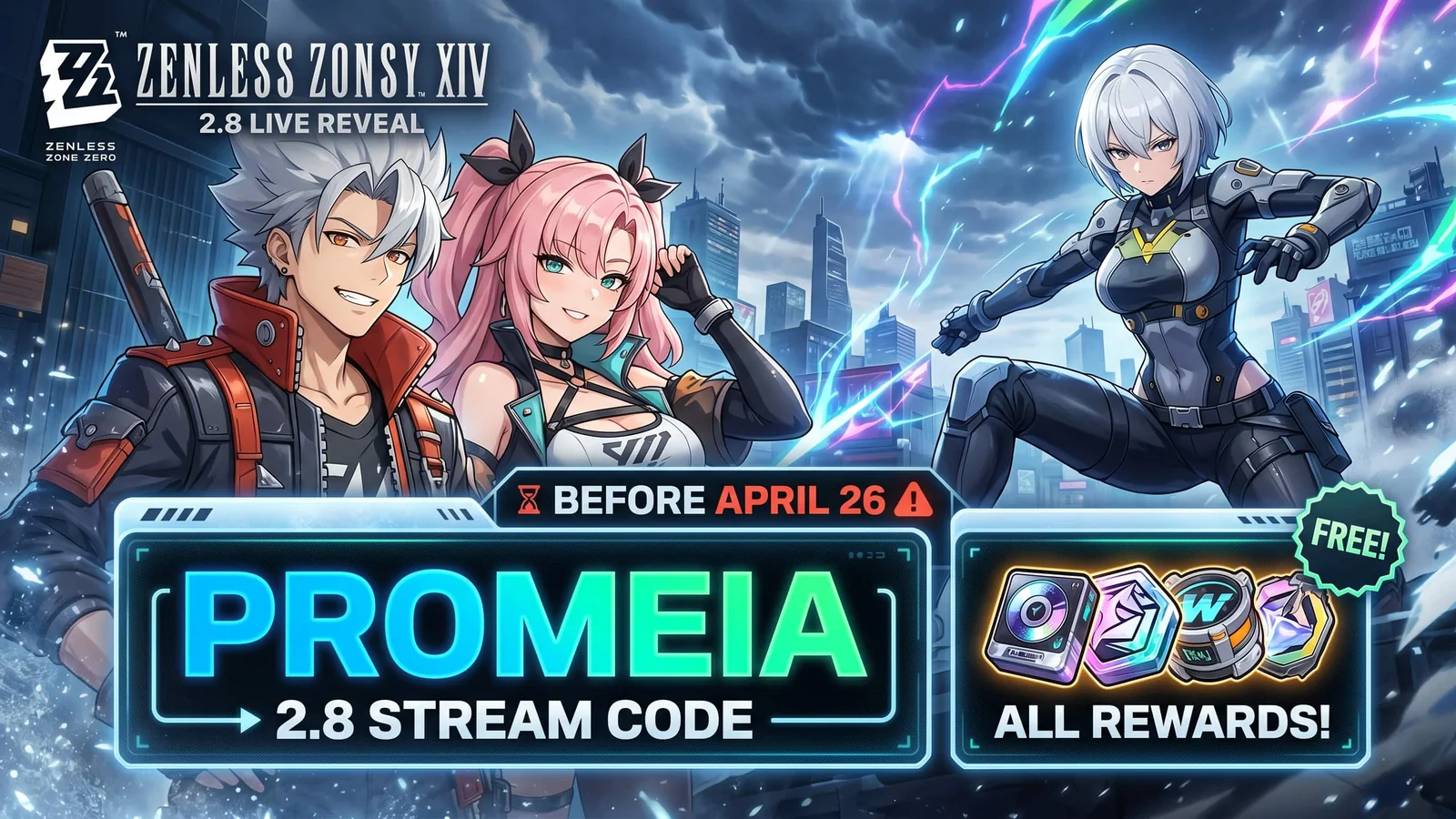 Zenless Zone Zero 2.8 Livestream Code PROMEIA — All Rewards, Expiry Time, and How to Redeem Before April 26